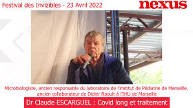 Festival des Invizibles 23/04/2022 - Dr Claude Escarguel : Covid long et traitement by Nexus Magazine