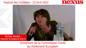 Festival des Invizibles 23/04/2022 - Michèle RIVASI : Ouverture de la Commission Covid au Parlement Européen by Nexus Magazine
