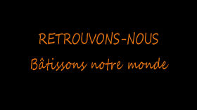RETROUVONS NOUS - Partie 3 - Bâtissons notre monde ! by TWEB